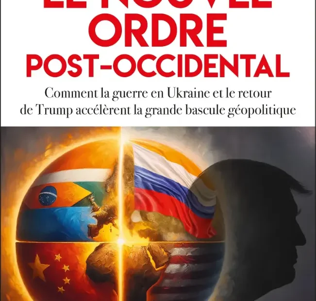 LE NOUVEL ORDRE POST OCCIDENTAL